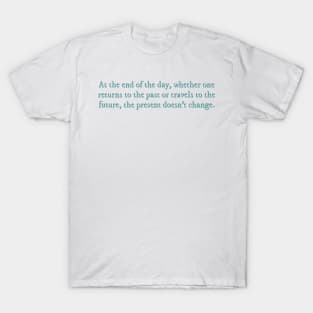 Before the Coffee Gets Cold quote T-Shirt